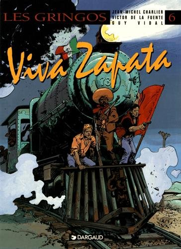 Les Gringos. Vol. 6. Viva Zapata