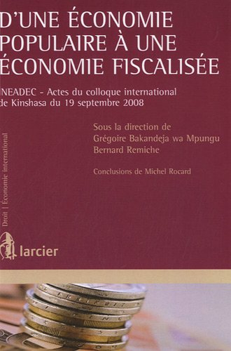 D'une économie populaire à une économie fiscalisée : actes du colloque international de Kinshasa, 19