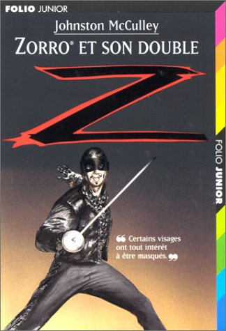 Zorro. Vol. 2. Zorro et son double