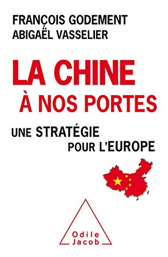 La Chine à nos portes : une stratégie pour l'Europe