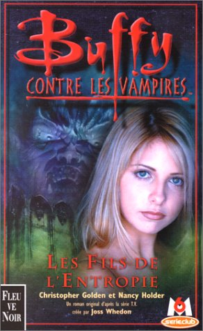 Buffy contre les vampires. Vol. 15. Les fils de l'entropie