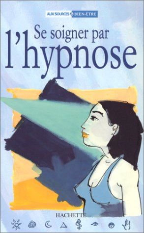 Se soigner par l'hypnose
