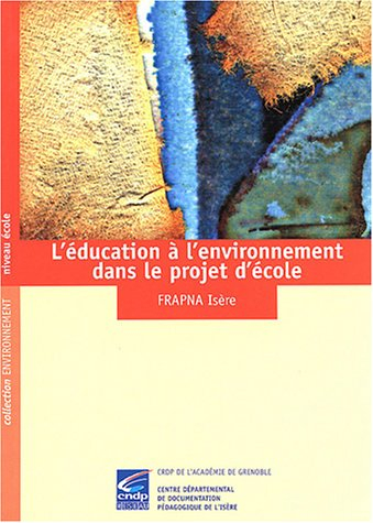 L'éducation à l'environnement dans le projet d'école