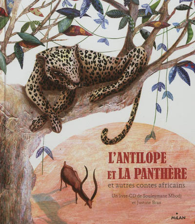 L'antilope et la panthère : et autres contes africains
