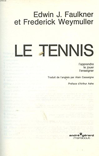 le tennis - l'apprendre, le jouer, l'enseigner