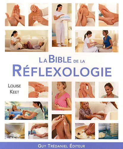 La bible de la réflexologie