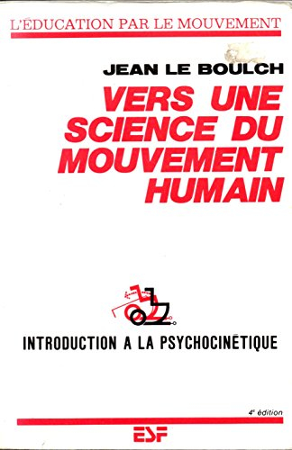 vers une science du mouvement humain : introduction à la psychocinétique