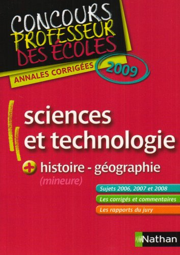 Annales corrigées du CRPE sciences et technologie + histoire géo : 2009