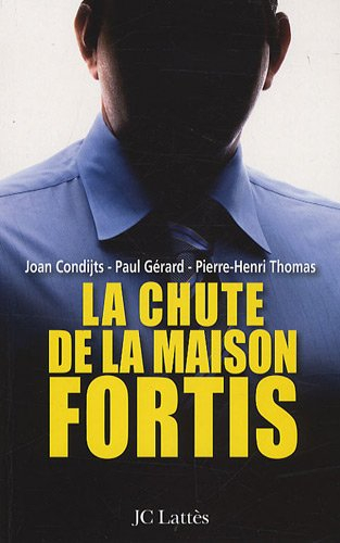 La chute de la maison Fortis