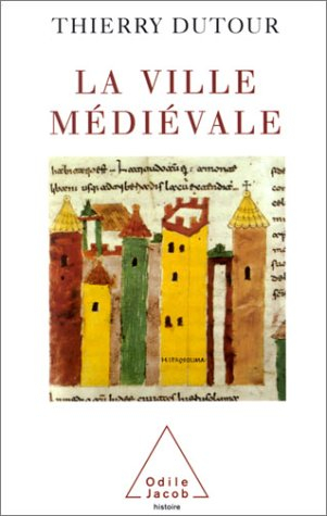La ville médiévale : origines et triomphe de l'Europe urbaine