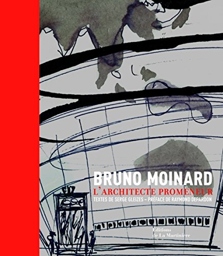 Bruno Moinard : l'architecte promeneur