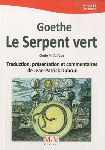 Le serpent vert : conte initiatique. Das Märchen