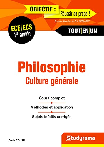 Philosophie, culture générale, ECE, ECS 1re année : tout-en-un : cours complet, méthodes et applicat