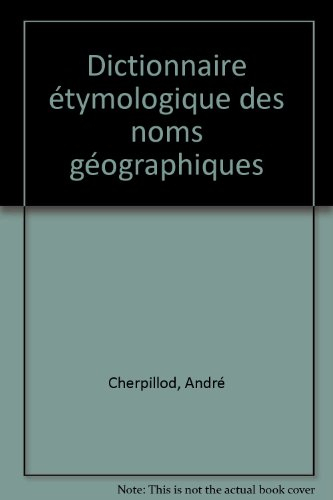 dictionnaire étymologique des noms géographiques