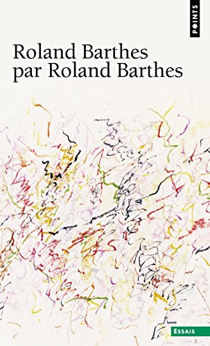 Roland Barthes par Roland Barthes - Roland Barthes