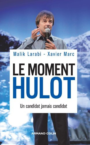 Le moment Hulot : un candidat jamais candidat