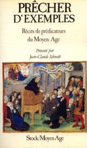 Prêcher d'exemples : récits de prédicateurs du Moyen Age