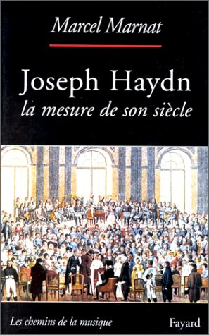 Haydn : la mesure de son siècle