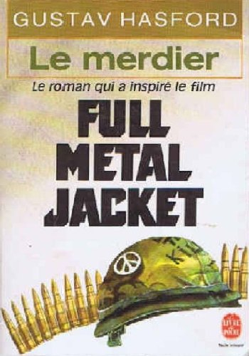 le merdier : full métal jacket