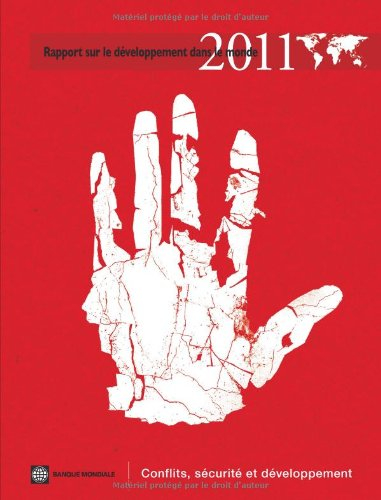 Rapport sur le développement dans le monde 2011 : conflits, sécurité et développement