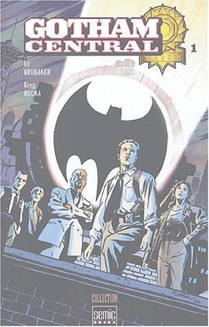 gotham central, tome 1 :