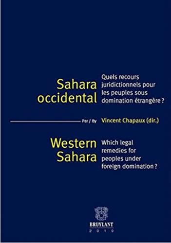 Sahara occidental : quels recours juridictionnels pour les peuples sous domination étrangère ?. West
