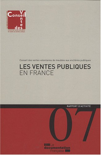 Les ventes publiques en France : rapport d'activité 2007