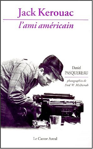 Jacques Kerouac, l'ami américain