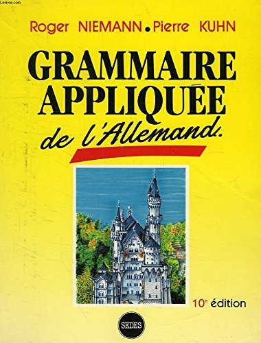 Grammaire appliquée de l'allemand : règles et exercices d'application