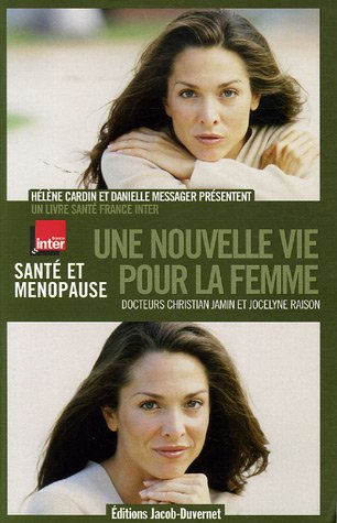 Une nouvelle vie pour la femme : santé et ménopause