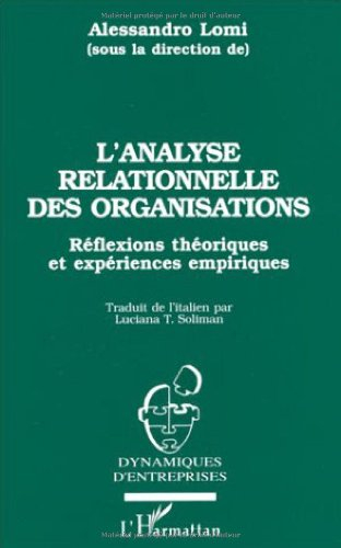 L'analyse relationnelle des organisations : réflexions théoriques et expériences empiriques