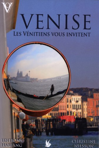 Venise : les Vénitiens vous invitent...