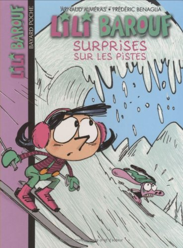 Lili Barouf. Vol. 8. Surprises sur les pistes
