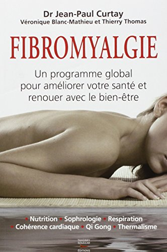 Fibromyalgie : un programme global pour améliorer votre santé et renouer avec le bien-être