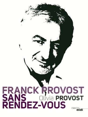 Franck Provost sans rendez-vous