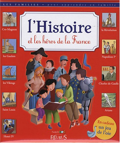 L'histoire et les héros de la France
