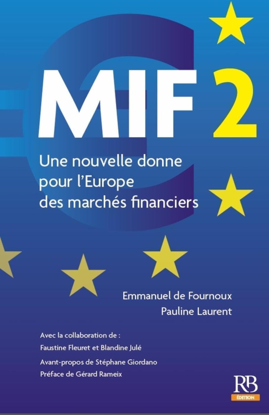 MIF 2 : une nouvelle donne pour l'Europe des marchés financiers