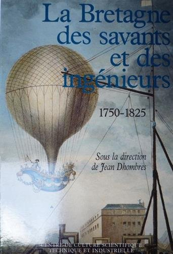 La Bretagne des savants et des ingénieurs. 1750-1825