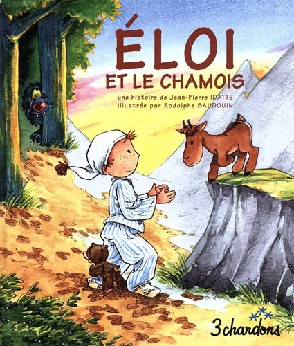 Une histoire. Vol. 18. Eloi et le chamois