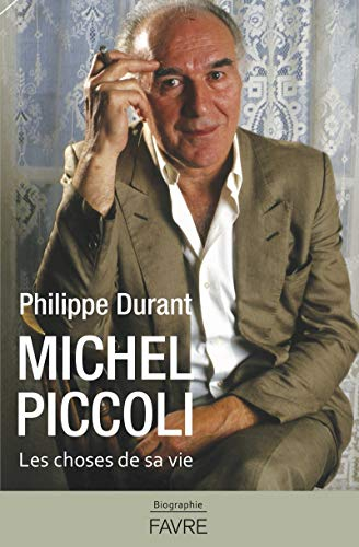 Michel Piccoli : les choses de sa vie