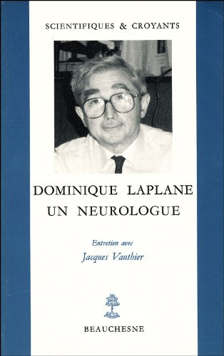 Dominique Laplane, un neurologue