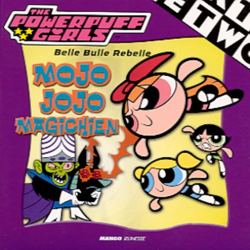 Mojo Jojo magichien : the Powerpuff Girls