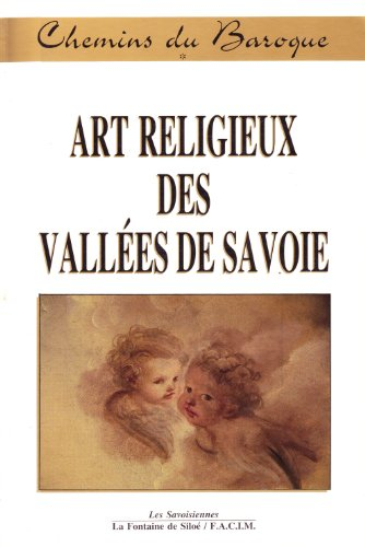 chemins du baroque : art religieux des vallées de savoie