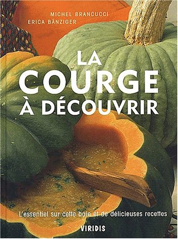 La courge à découvrir : l'essentiel sur cette baie et de délicieuses recettes