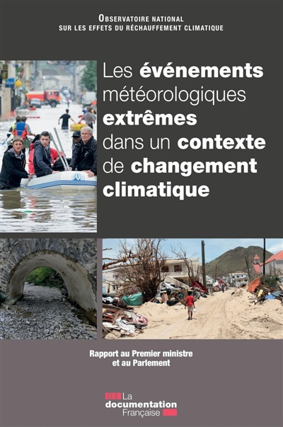 Les événements météorologiques extrêmes dans un contexte de changement climatique : rapport au Premi