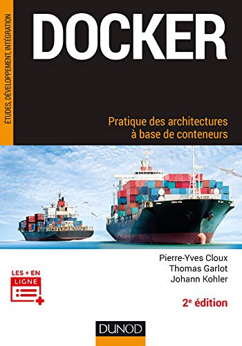 Docker : pratique des architectures à base de conteneurs