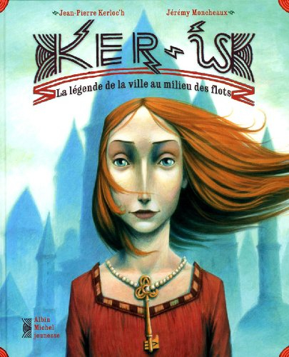 Ker-Is : la légende de la ville au milieu des flots