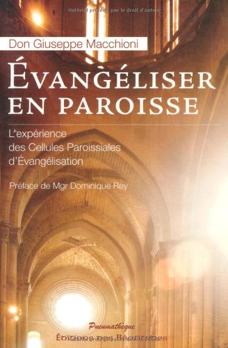 Evangéliser en paroisse : l'expérience des cellules paroissiales d'évangélisation