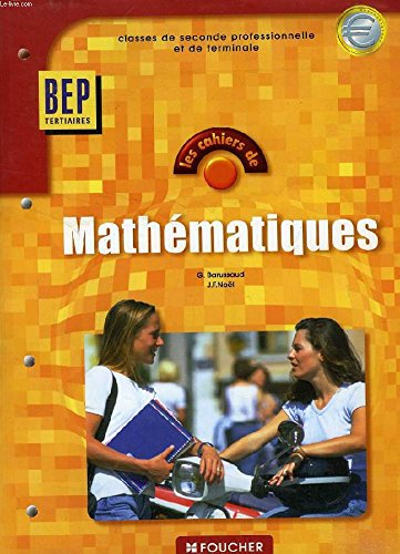 Mathématiques : BEP tertiaires, seconde professionnelle et terminale