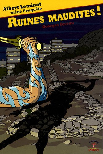 Une enquête d'Albert Leminot. Vol. 6. Ruines maudites !